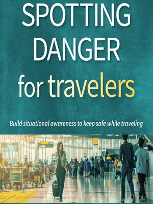 cover image of Spotting Danger for Travelers